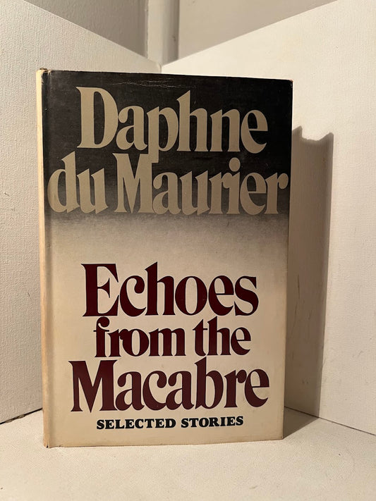 Echoes from the Macabre by Daphne du Maurier