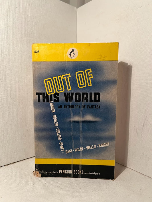 Out of this World An Anthology of Fantasy