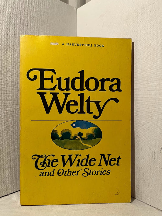 The Wide Net and Other Stories by Eudora Welty