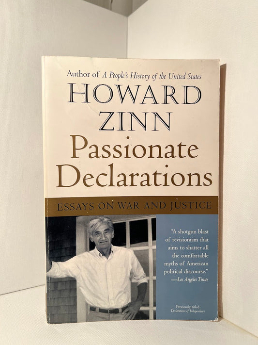 Passionate Declarations by Howard Zinn