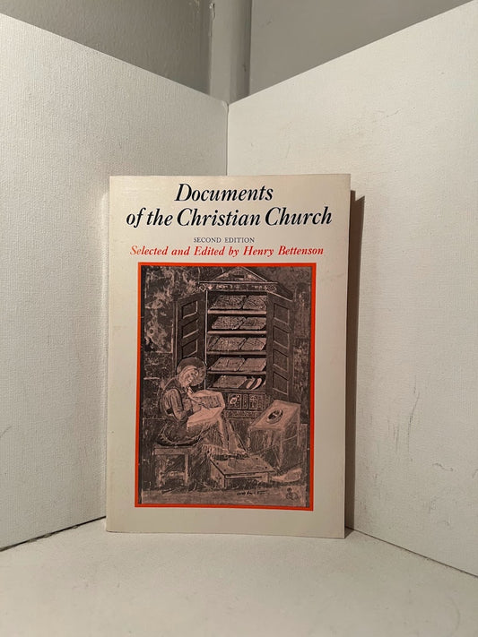 Documents of the Christian Church selected and edited by Henry Bettenson