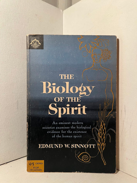 The Biology of the Spirit by Edmund W. Sinnott