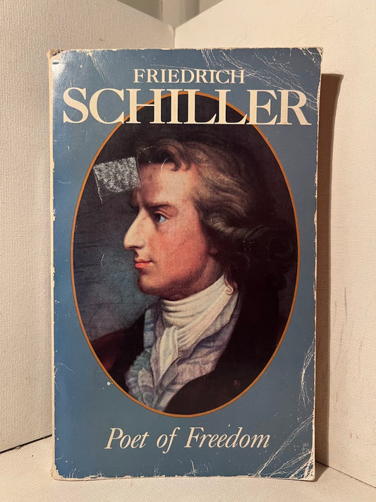 Friedrich Schiller Poet of Freedom