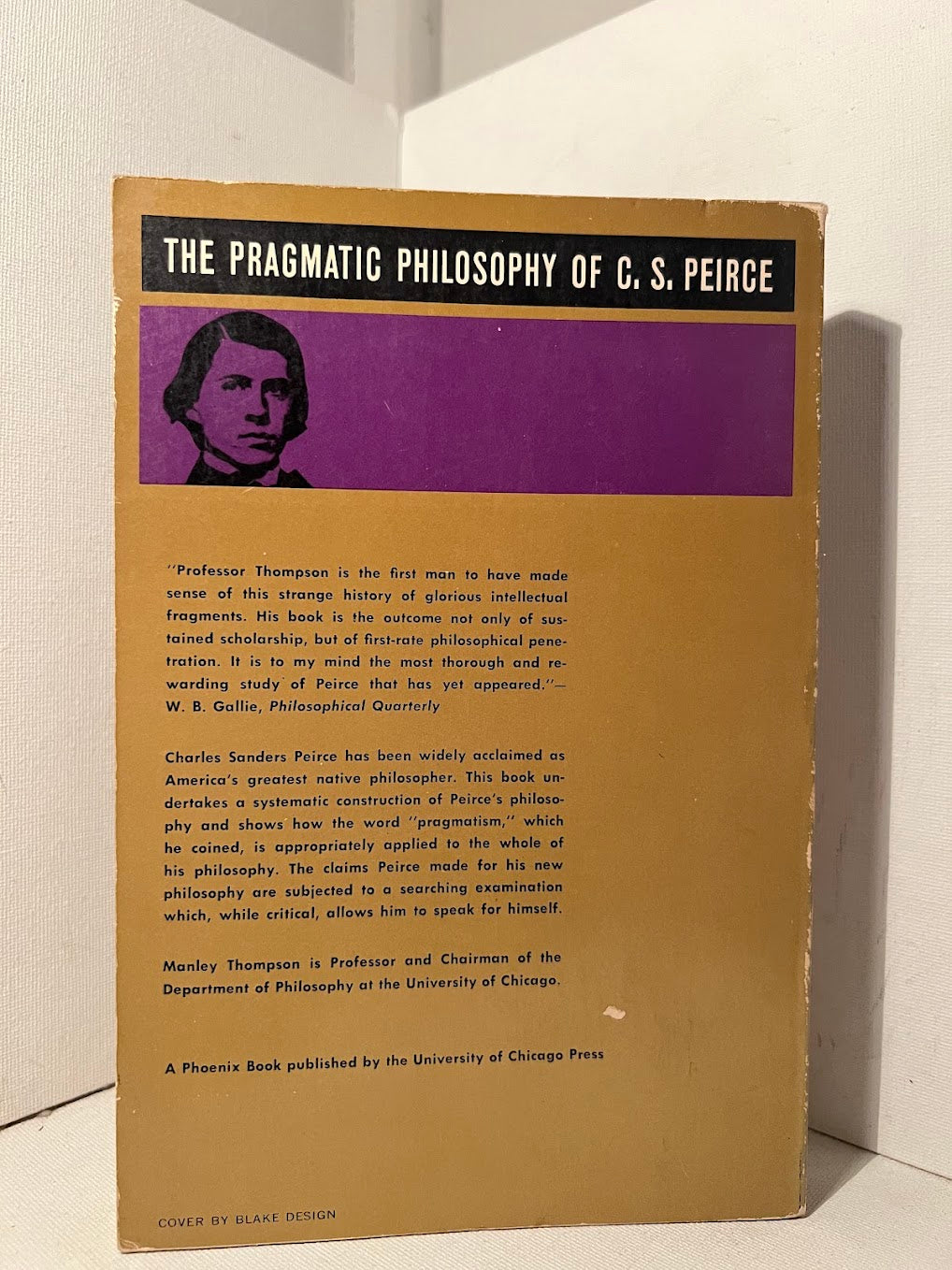 The Pragmatic Philosophy of C.S. Peirce by Manley Thompson