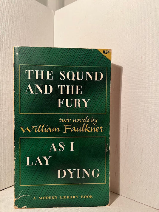 The Sound and the Fury & As I Lay Dying by William Faulkner
