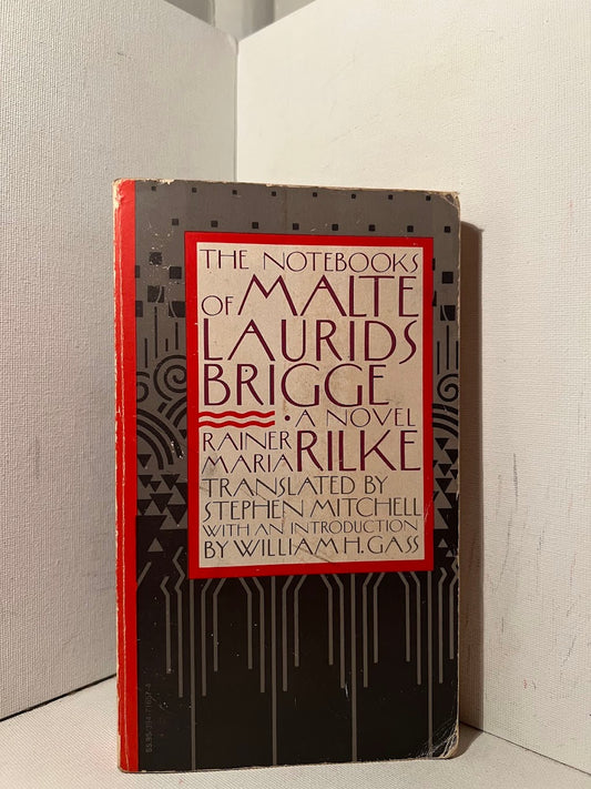 The Notebooks of Malte Laurids Brigge by Rainer Maria Rilke