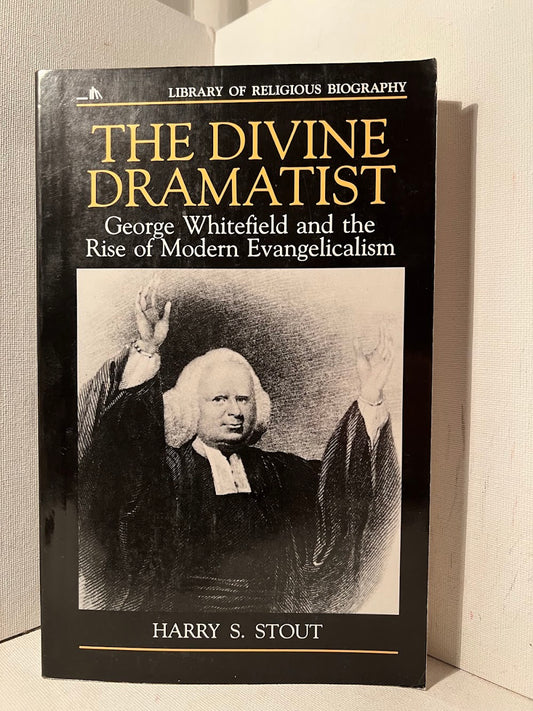 The Divine Dramatist by Harry S. Stout