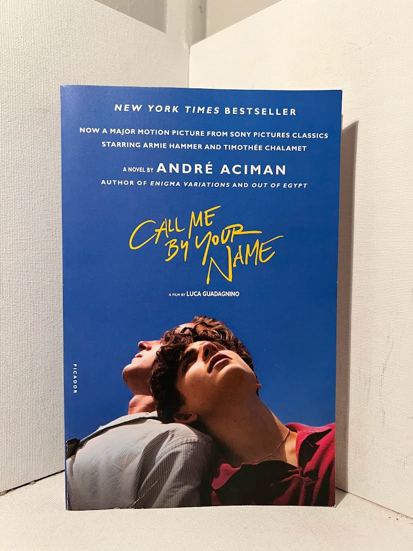 Call Me By Your Name by Andre Aciman