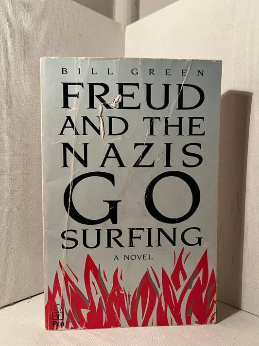 Freud and the Nazis Go Surfing by Bill Green