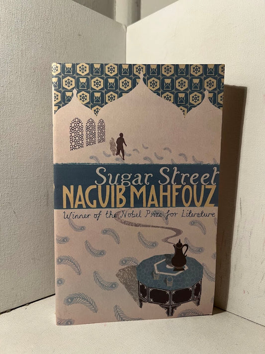 Sugar Street by Naguib Mahfouz