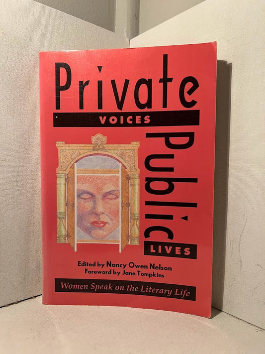 Private Voices, Public Lives edited by Nancy Owen Nelson