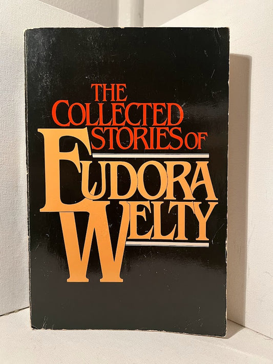 The Collected Stories of Eudora Welty