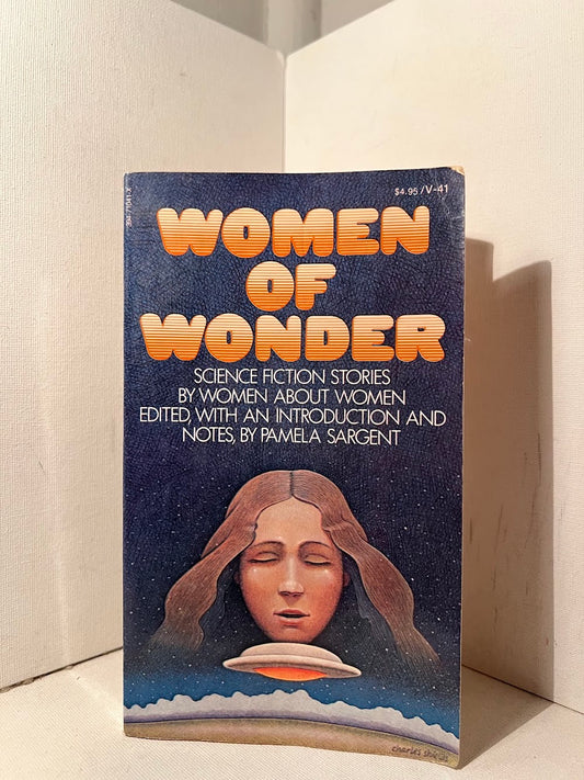 Women of Wonder - Science Fiction Stories by Women About Women