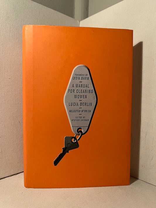 A Manual for Cleaning Women by Lucia Berlin