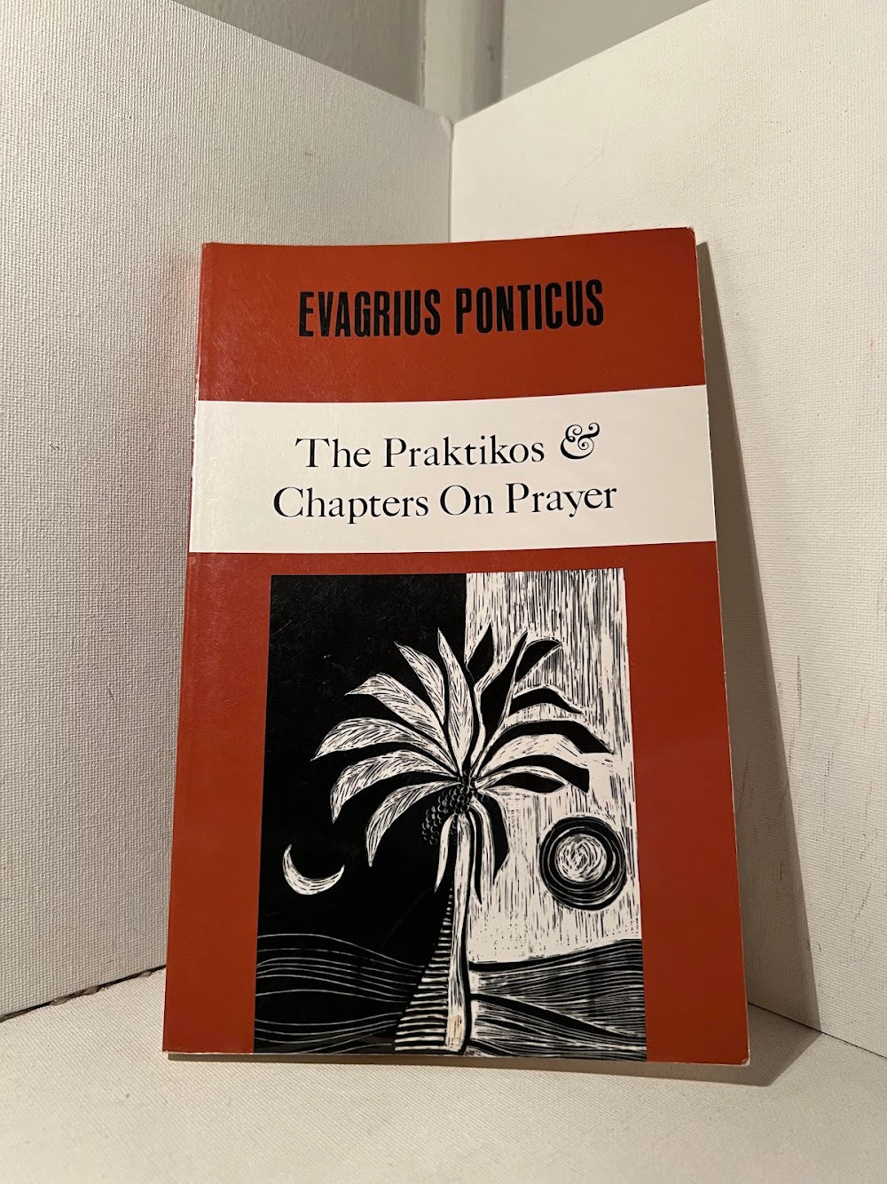 The Pratikos & Chapters on Prayer by Evagrius Ponticus