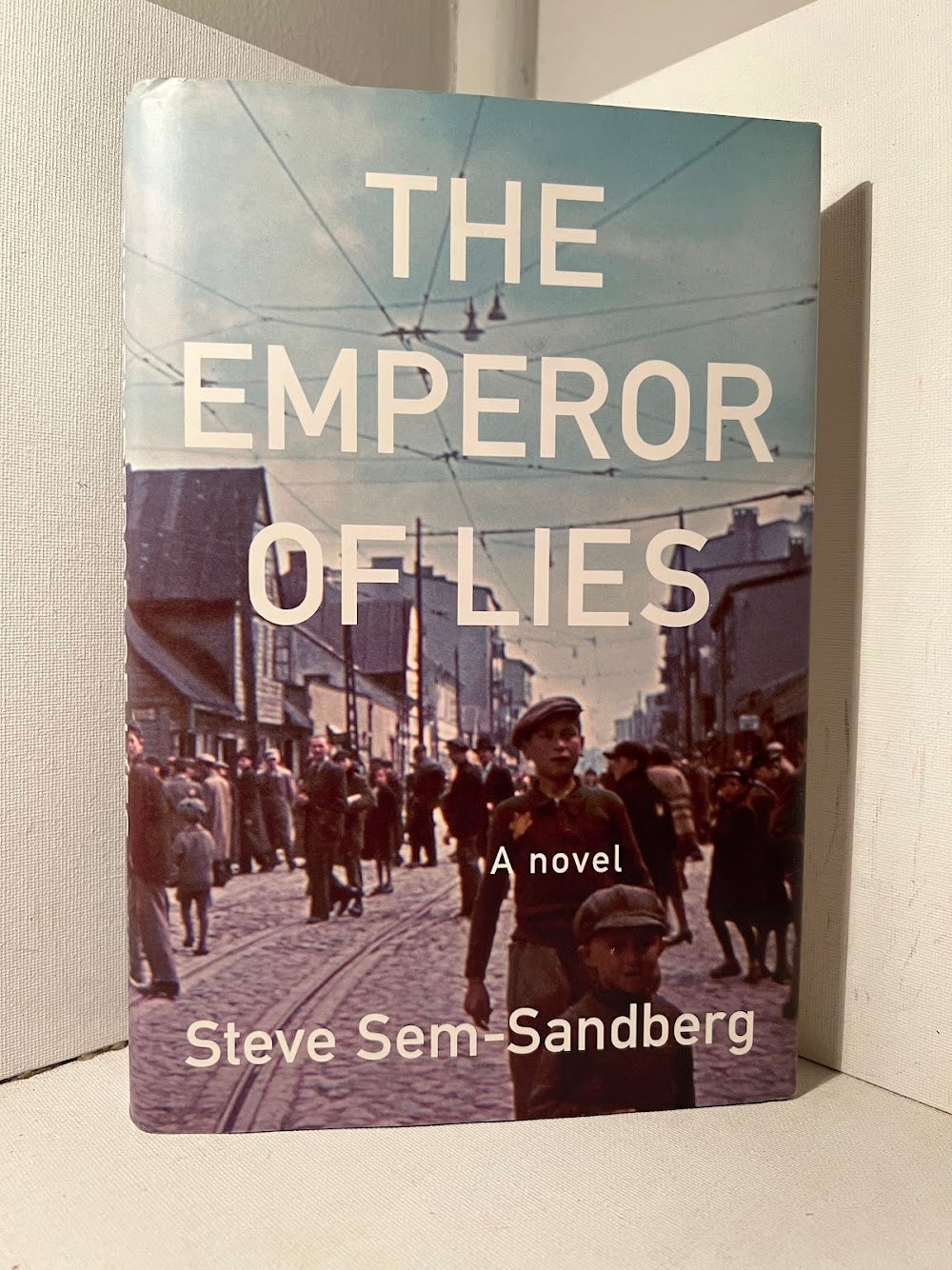The Emperor of Lies by Steve Sem-Sandberg