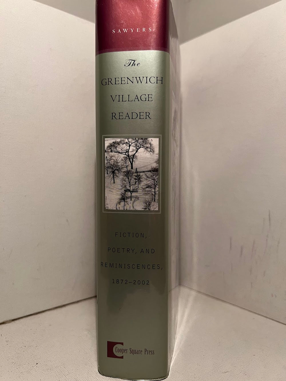 The Greenwich Village Reader (Fiction, Poetry, and Reminiscences 1872-2002) edited by June Skinner Sawyers