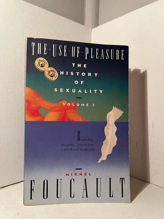 The Use of Pleasure by Michel Foucault