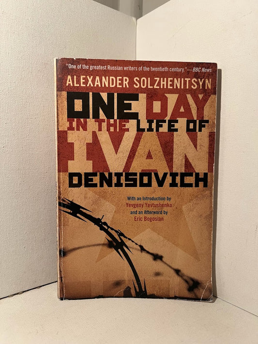 One Day in the Life of Ivan Denisovich by Alexander Solzhenitsyn