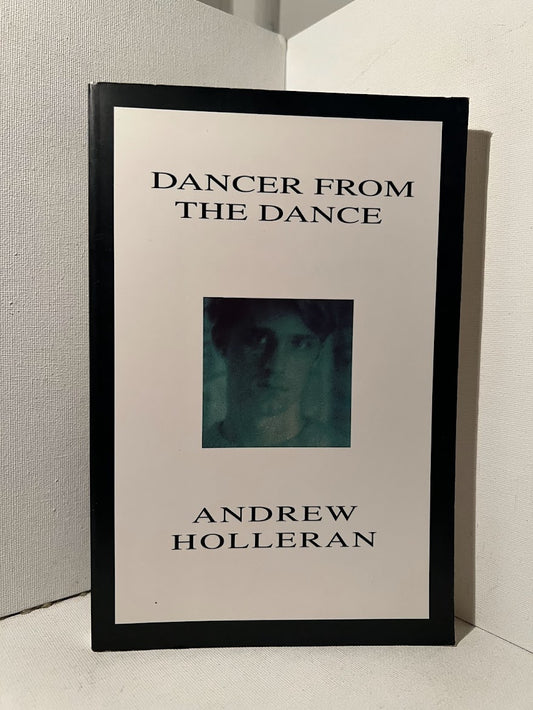 Dancer from the Dance by Andrew Holleran