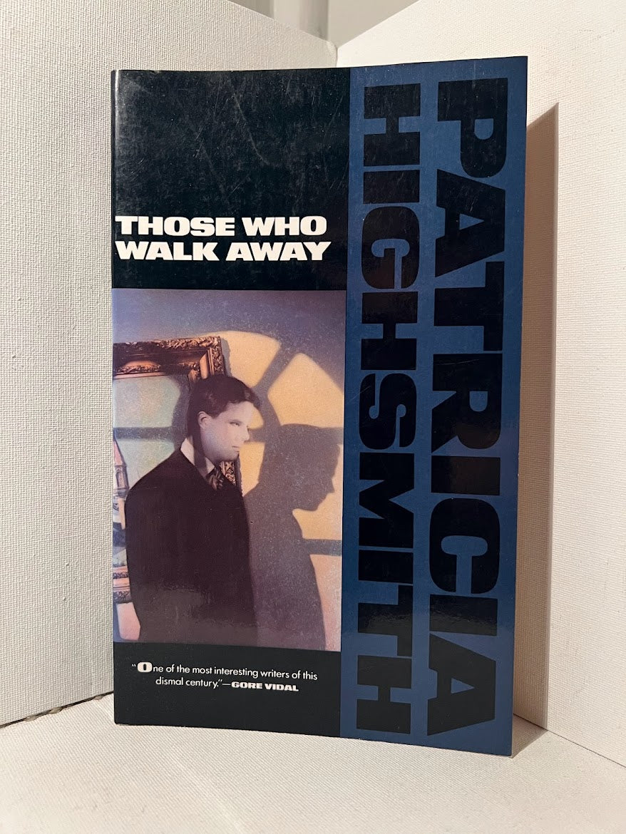 Those Who Walk Away by Patricia Highsmith