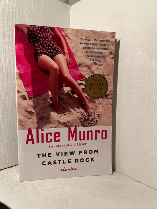 The View from Castle Rock by Alice Munro