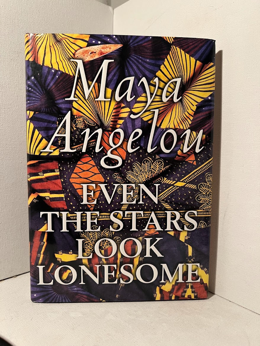 Even the Stars Look Lonesome by Maya Angelou