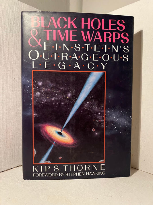 Black Holes & Time Warps by Kip S. Thorne