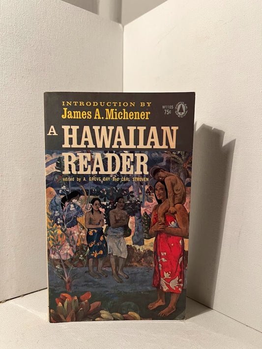 A Hawaiian Reader edited by A. Grove Day and Carl Stroven