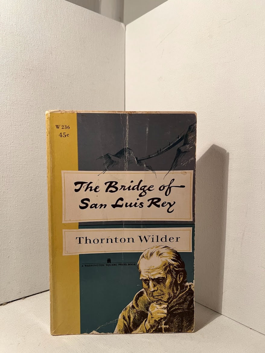 The Bridge of San Luis Rey by Thornton Wilder