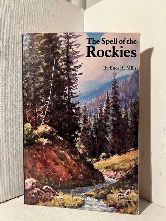 The Spell of the Rockies by Enos A. Mills