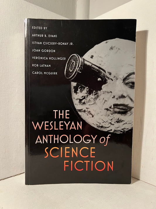 The Wesleyan Anthology of Science Fiction