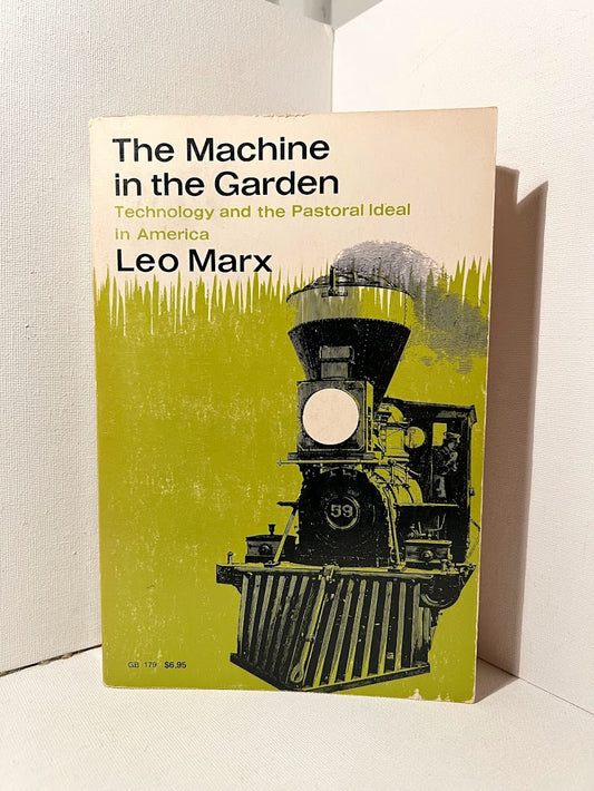 The Machine in the Garden by Leo Marx