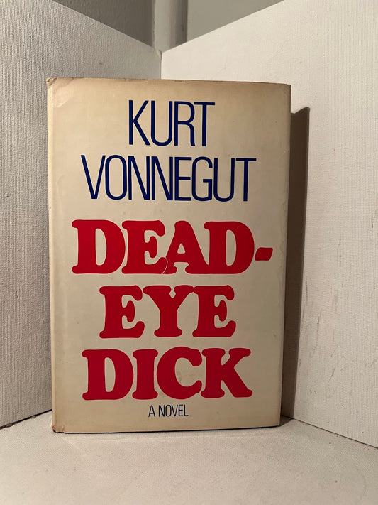 Dead-Eye Dick by Kurt Vonnegut