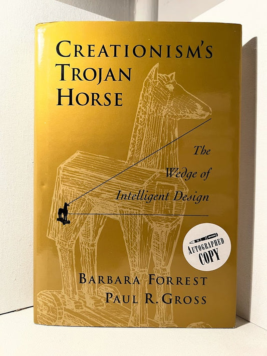Creationism's Trojan Horse by Barbara Forrest and Paul R. Gross