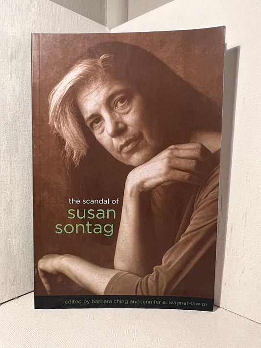 The Scandal of Susan Sontag edited by Barbara Ching and Jennifer A. Wagner-Lawlor