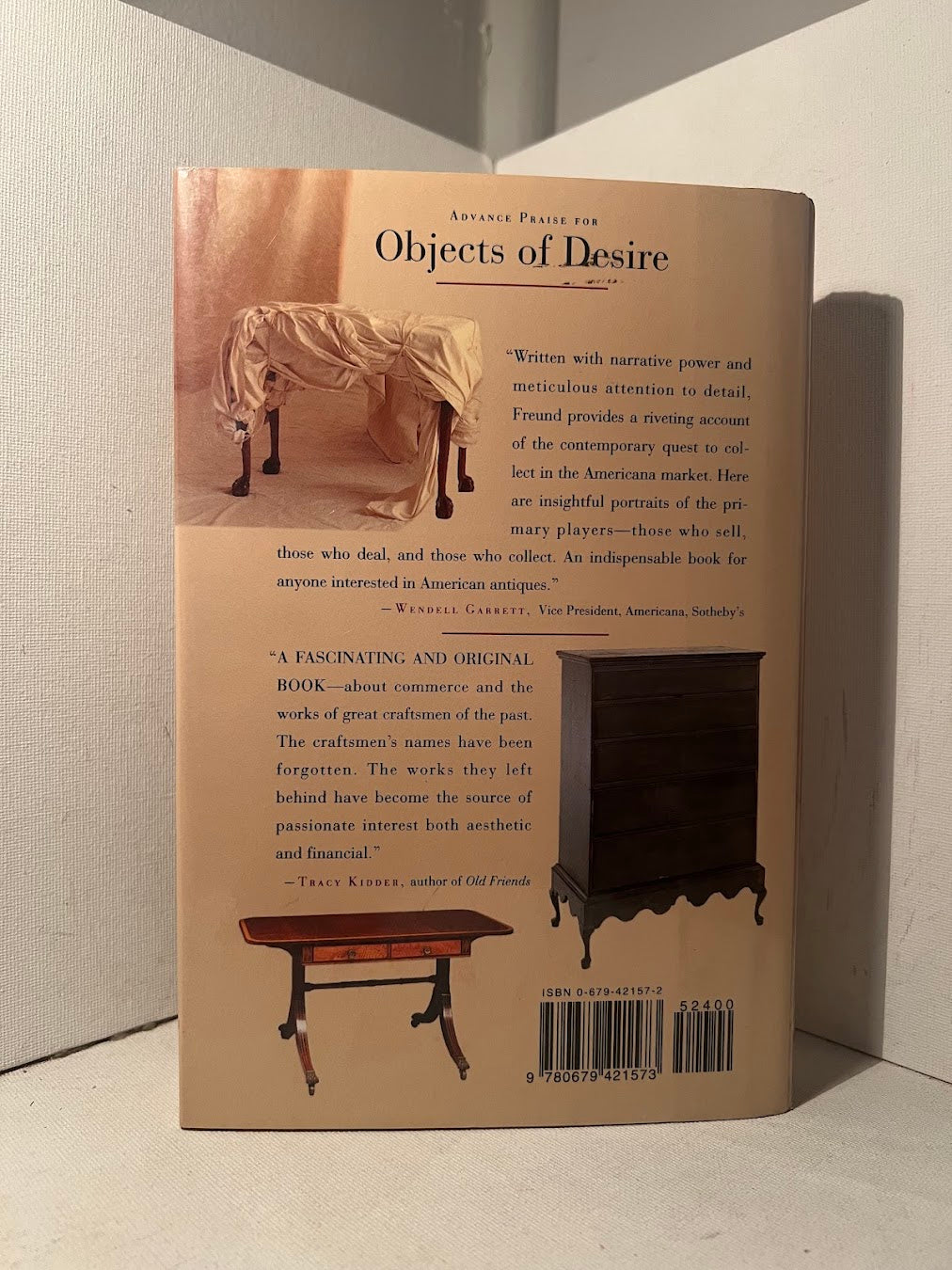 Objects of Desire: The Lives of Antiques and Those Who Pursue Them by Thatcher Freund