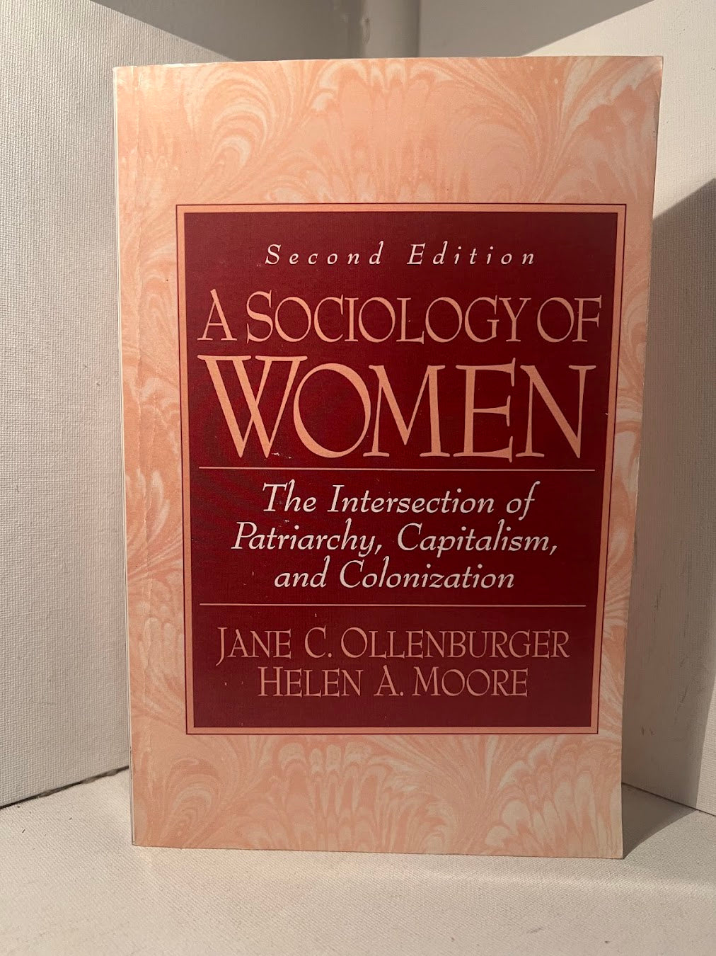 A Sociology of Women by Jane C. Ollenburger and Helen A. Moore