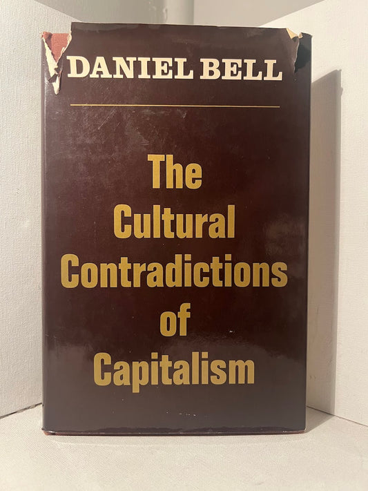 The Cultural Contradictions of Capitalism by Daniel Bell