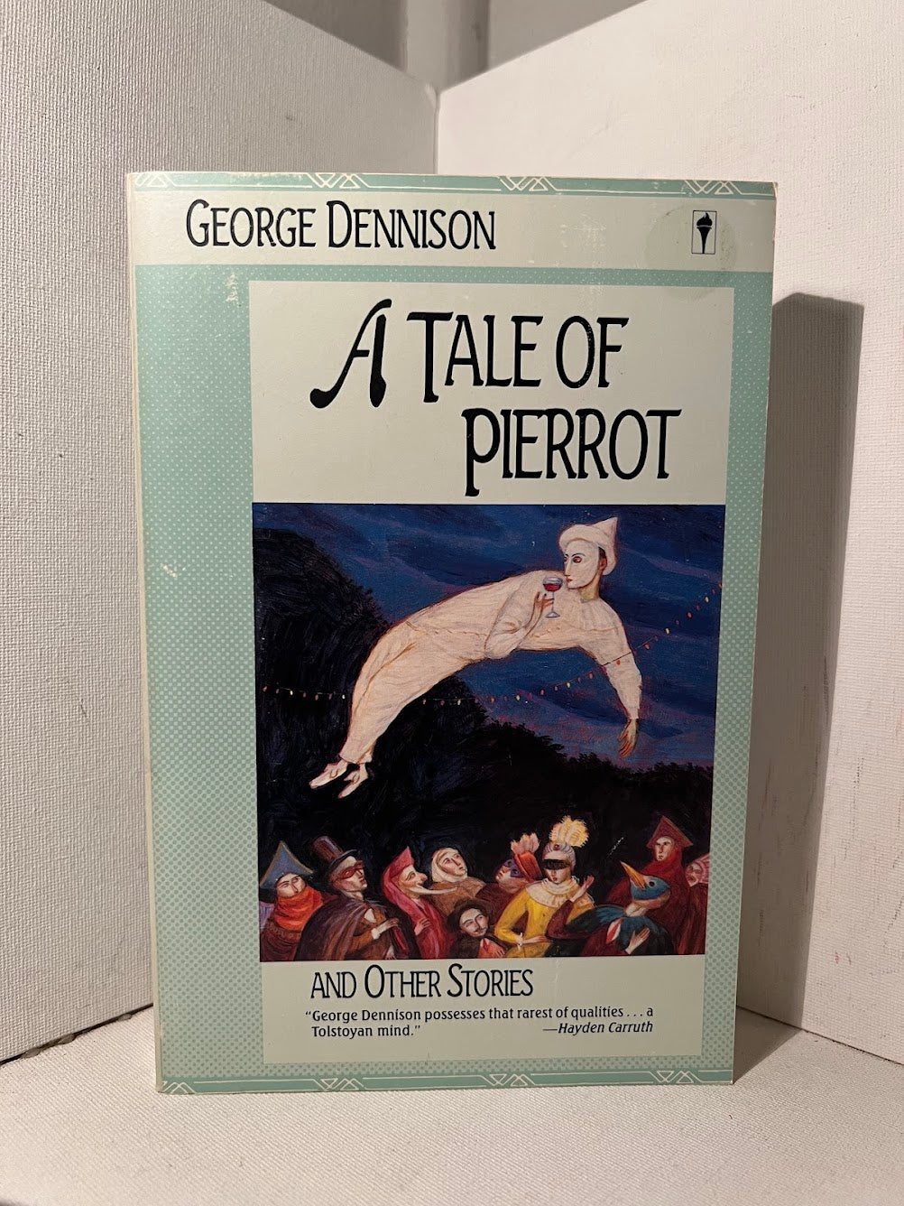 A Tale of Pierrot and Other Stories by George Dennison