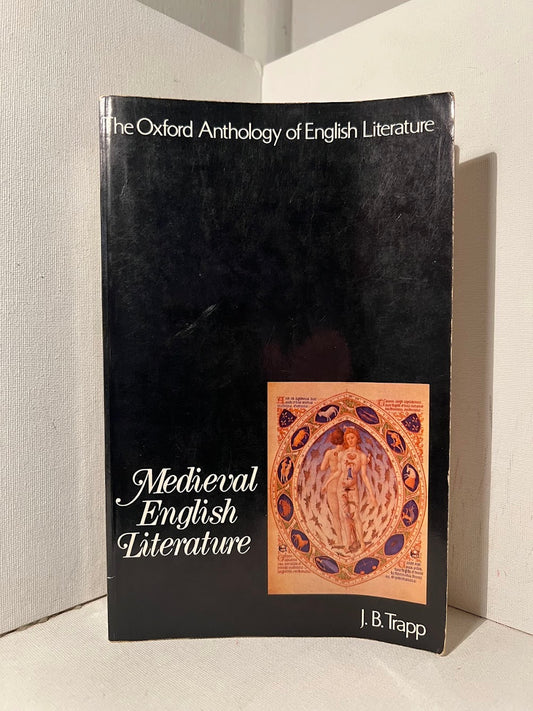 The Oxford Anthology of Medieval English Literature edited by J.B. Trapp