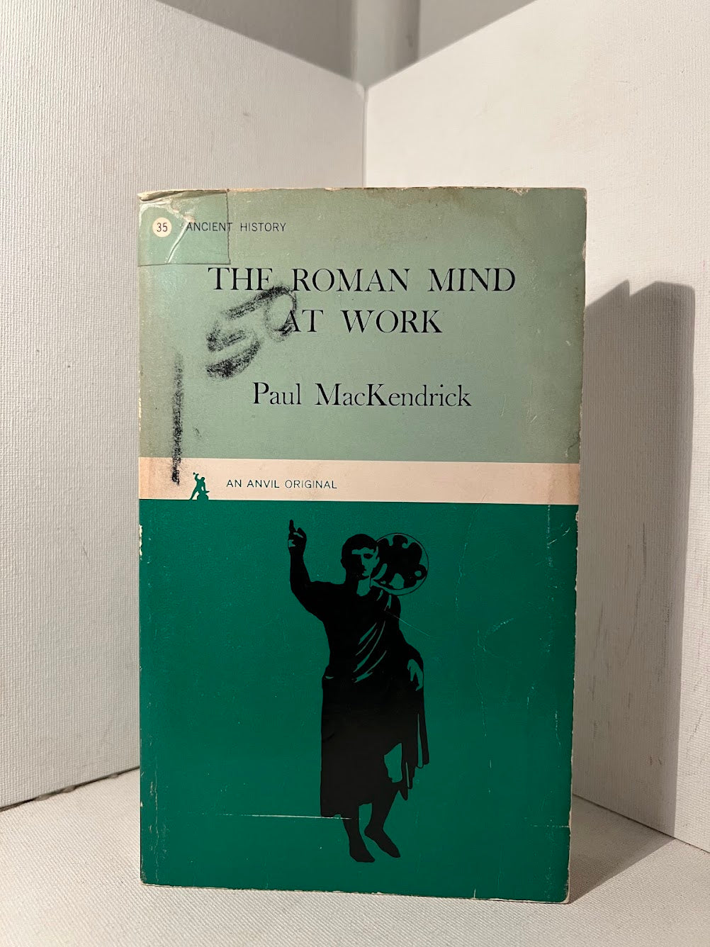 The Roman Mind at Work by Paul MacKendrick