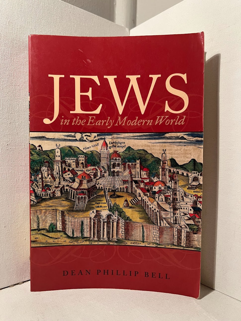 Jews in the Early Modern World by Dean Phillip Bell