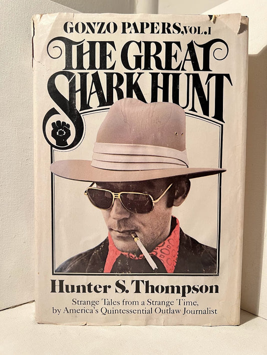 The Great Shark Hunt by Hunter S. Thompson