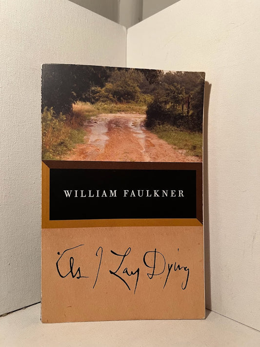 As I Lay Dying by William Faulkner