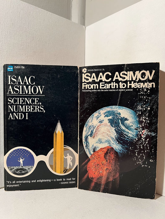 Science, Numbers and I & From Earth to Heaven by Isaac Asimov