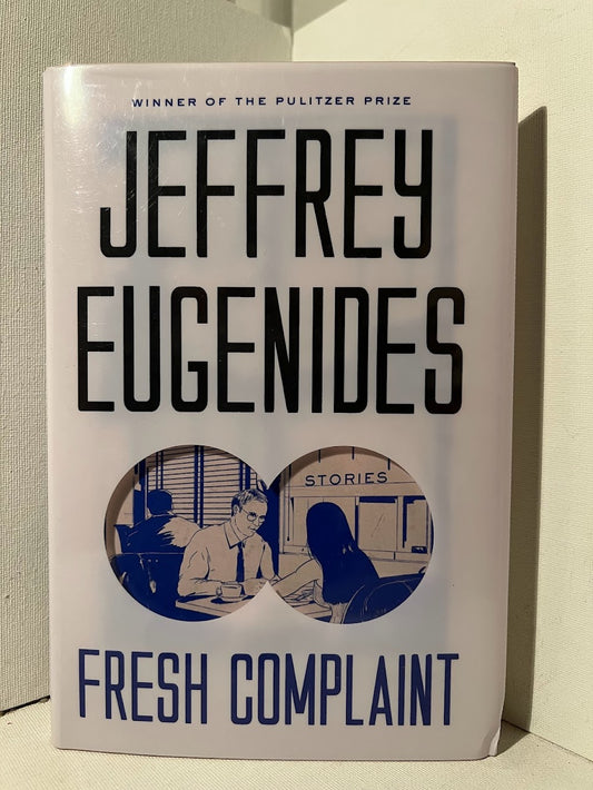 Fresh Complaint by Jeffrey Eugenides