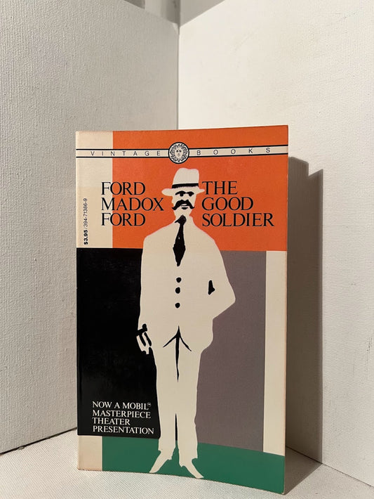 The Good Soldier by Ford Maddox Ford