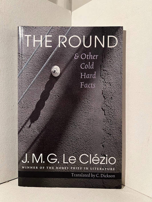 The Round & Other Cold Hard Facts by J.M.G. Le Clezio