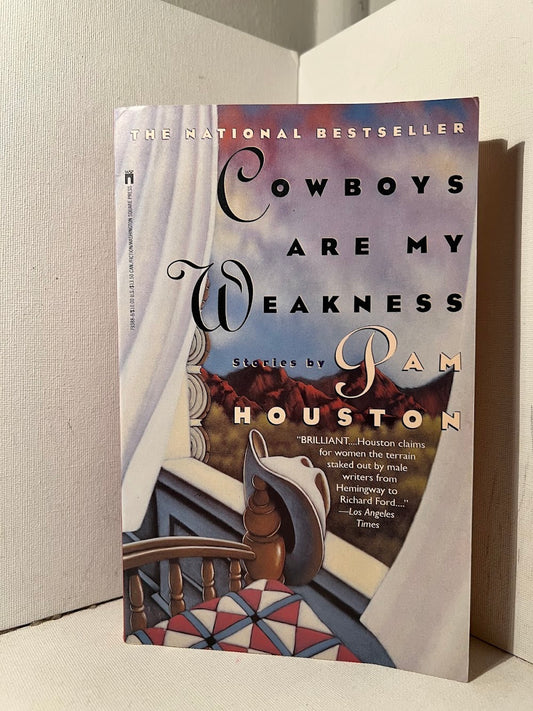 Cowboys Are My Weakness by Pam Houston